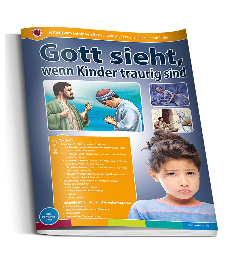 Gott sieht, wenn Kinder traurig sind - Lektionen-Set