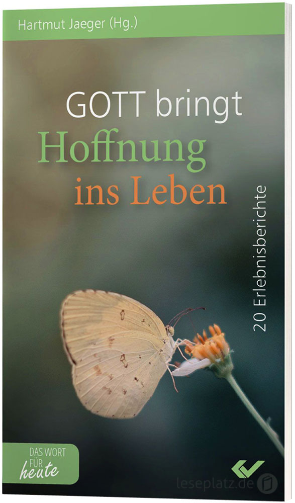 Gott bringt Hoffnung ins Leben