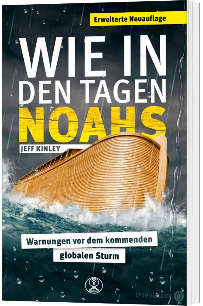 Wie in den Tagen Noahs