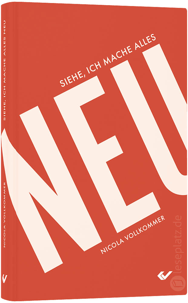 Siehe, ich mache alles neu