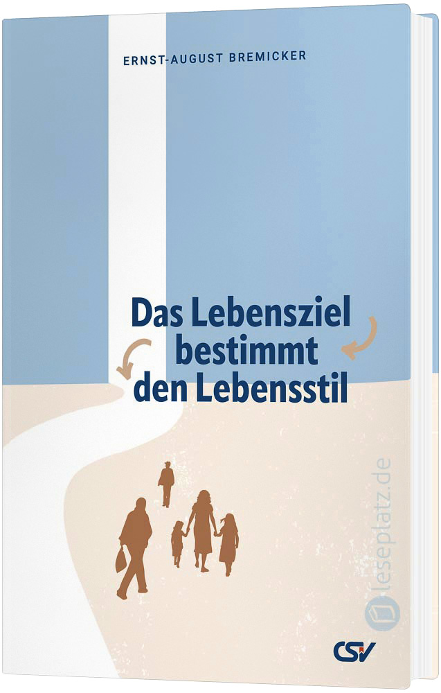 Das Lebensziel bestimmt den Lebensstil