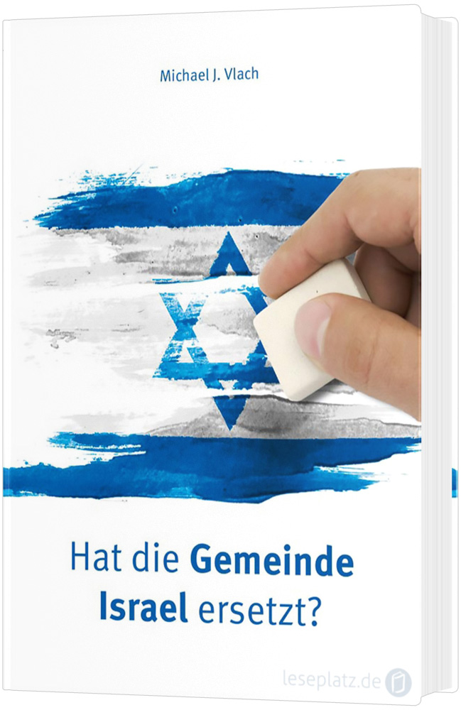 Hat die Gemeinde Israel ersetzt?