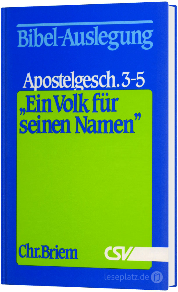 ''Ein Volk für seinen Namen'' Apostelgeschichte 3-5