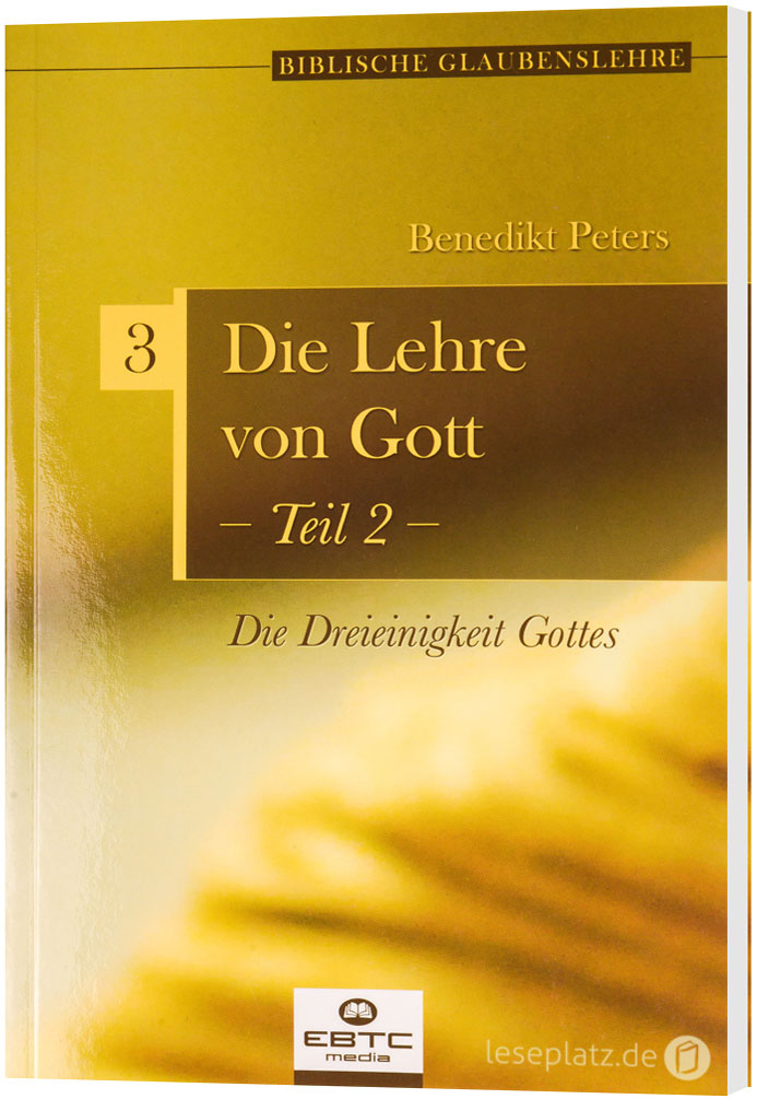 Die Lehre von Gott - Teil 2