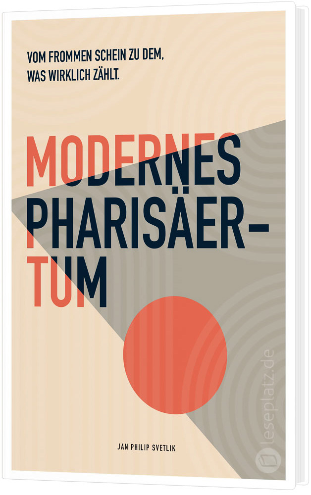 Modernes Pharisäertum Modernes Pharisäertum