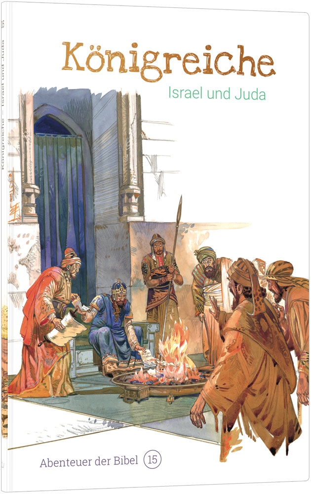 Königreiche – Israel und Juda (15)