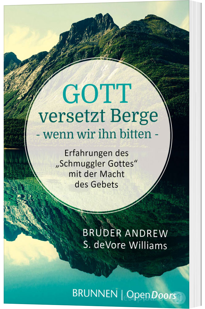Gott versetzt Berge - wenn wir ihn bitten
