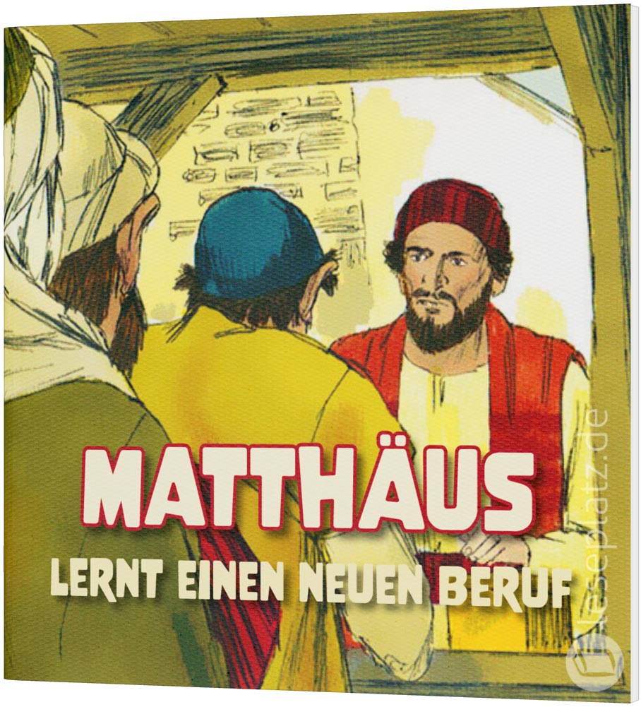 Matthäus lernt einen neuen Beruf