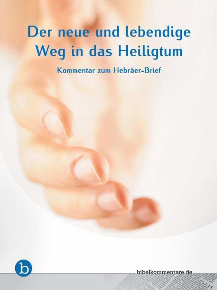 Der neue und lebendige Weg in das Heiligtum