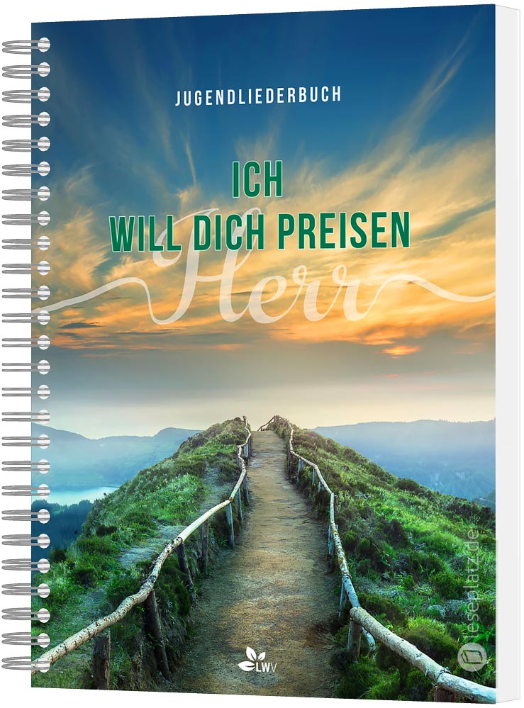 Ich will dich preisen - Jugendliederbuch