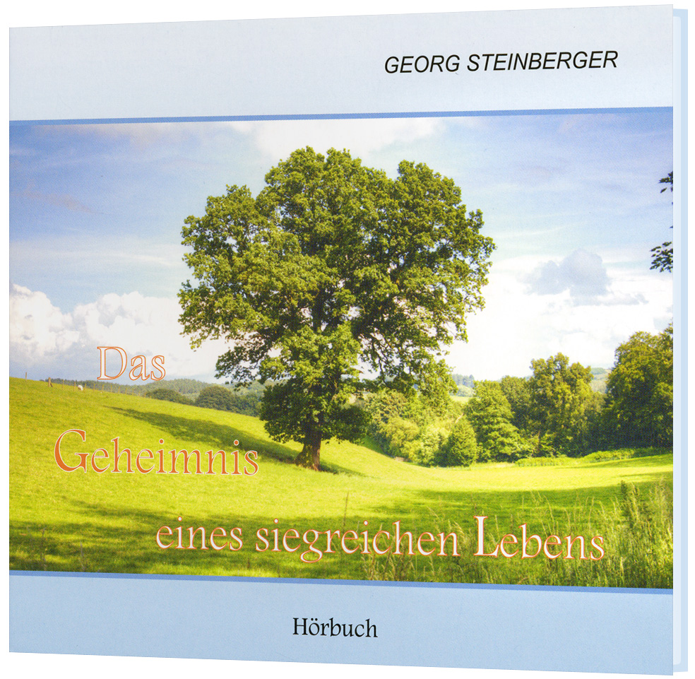 Das Geheimnis eines siegreichen Lebens - Hörbuch