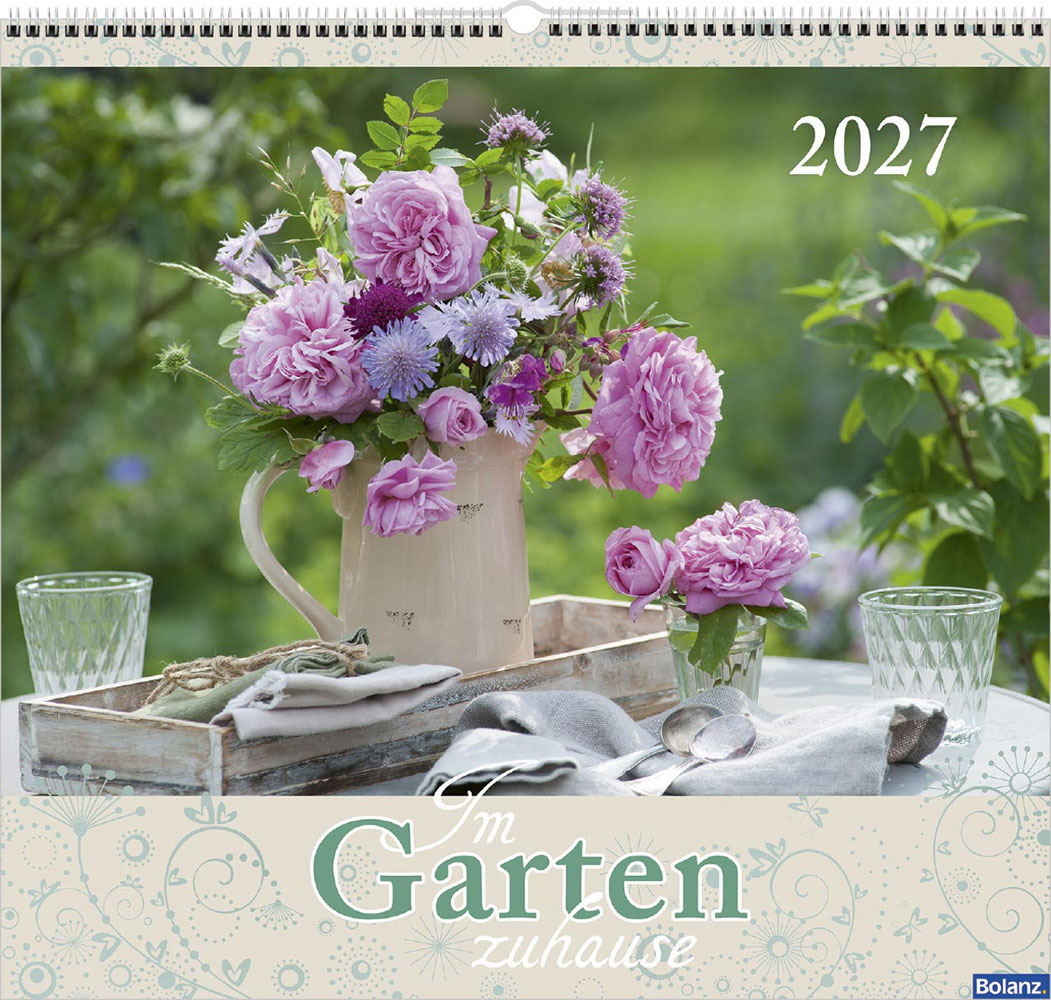 Im Garten zuhause 2027 - Wandkalender