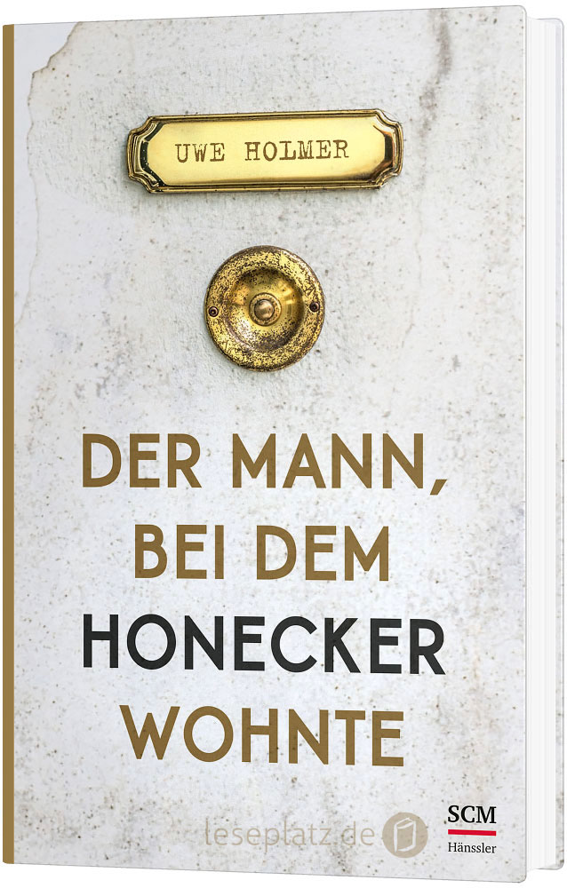 Der Mann, bei dem Honecker wohnte