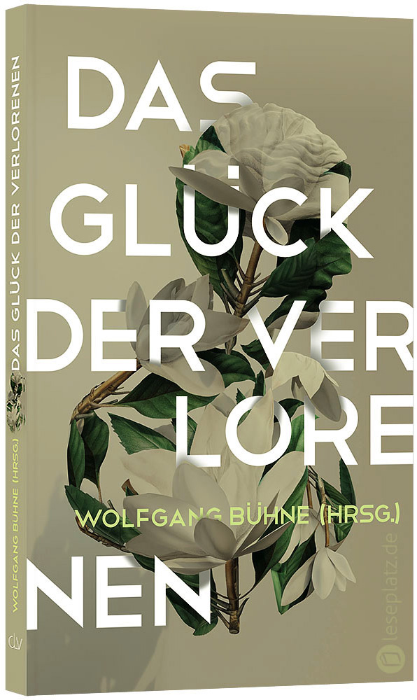 Das Glück der Verlorenen