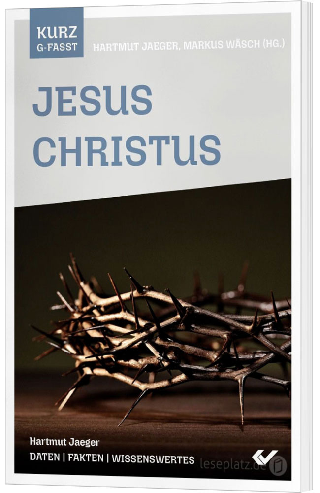 Jesus Christus - kurzgefasst