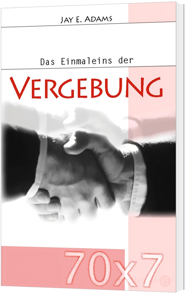 70 x 7 - Das Einmaleins der Vergebung