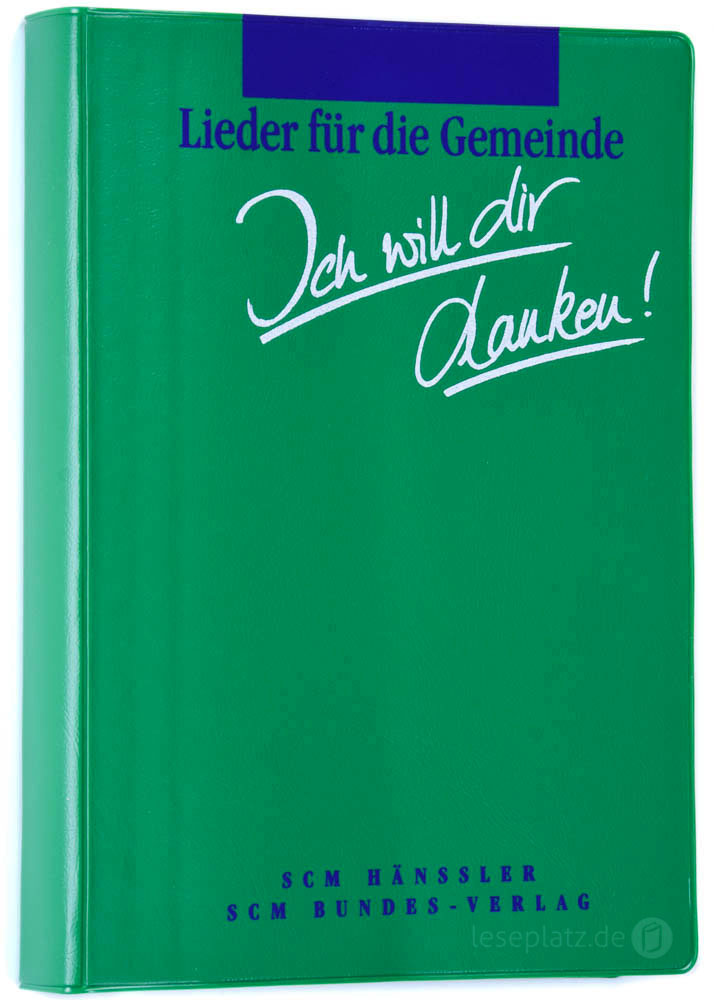 Ich will dir danken! - Liederbuch