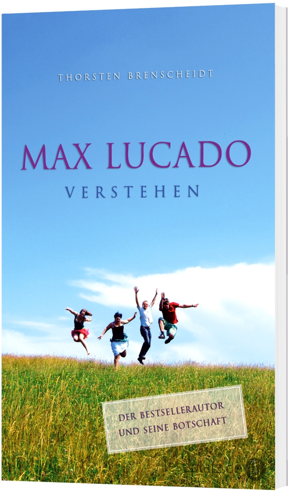 Max Lucado verstehen