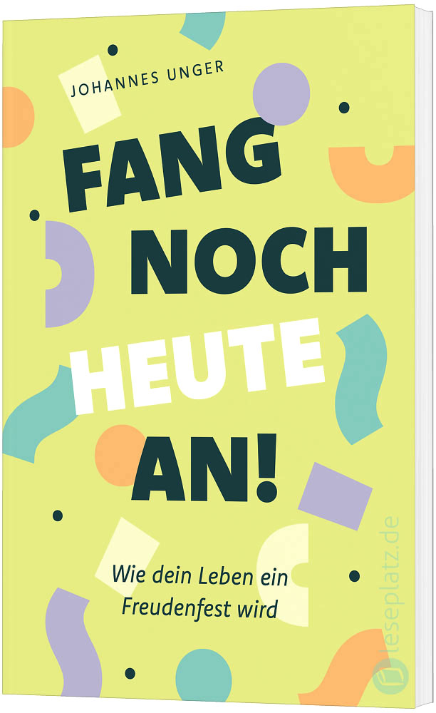 Fang noch heute an!
