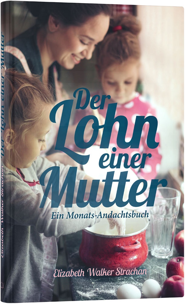 Der Lohn einer Mutter