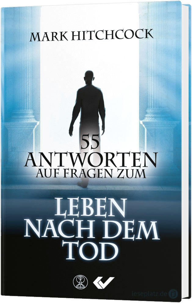 55 Antworten auf Fragen zum Leben nach dem Tod