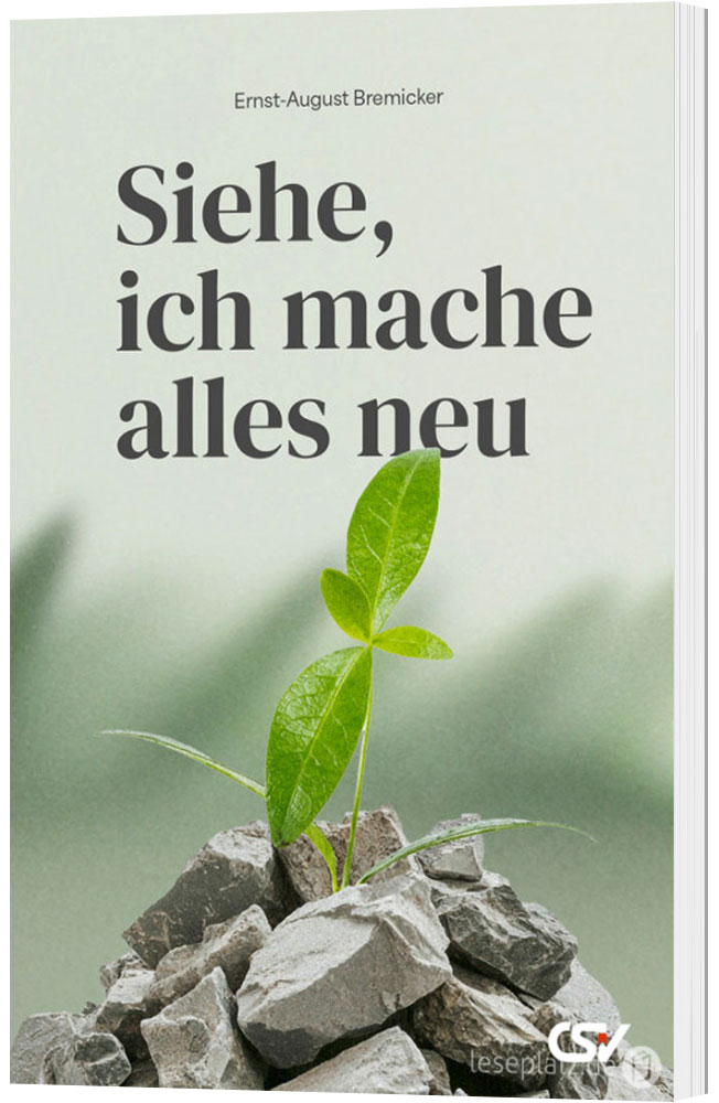 Siehe, ich mache alles neu