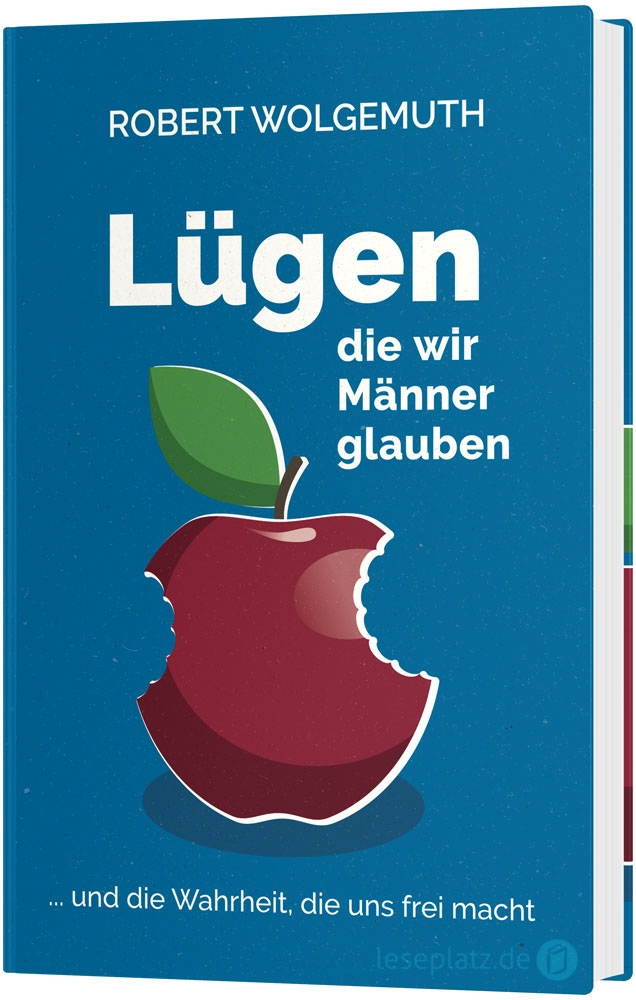 Lügen, die wir Männer glauben