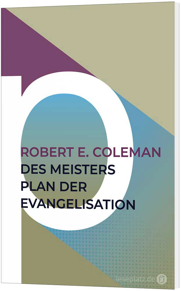 Des Meisters Plan der Evangelisation