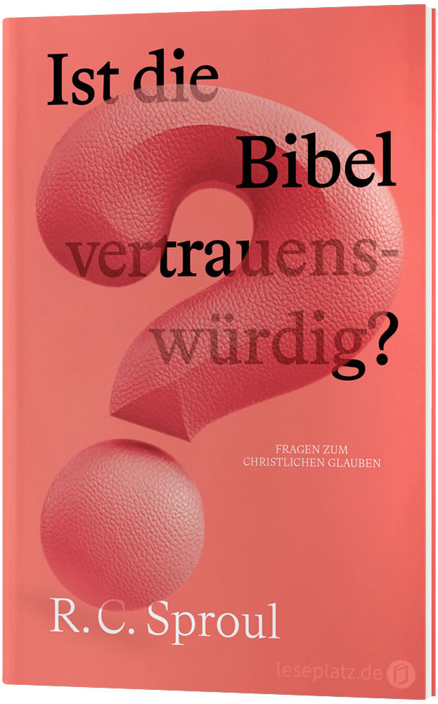 Ist die Bibel vertrauenswürdig?