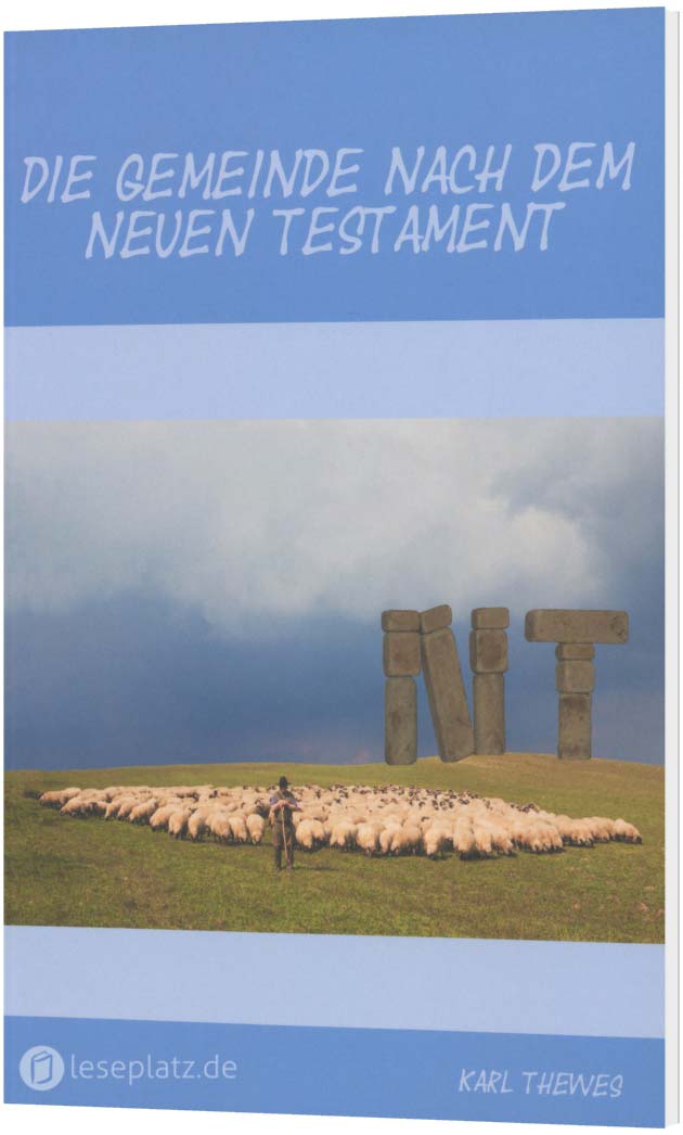 Die Gemeinde nach dem Neuen Testament