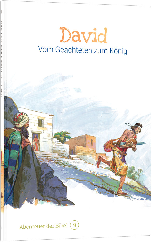 David – Vom Geächteten zum König (9)