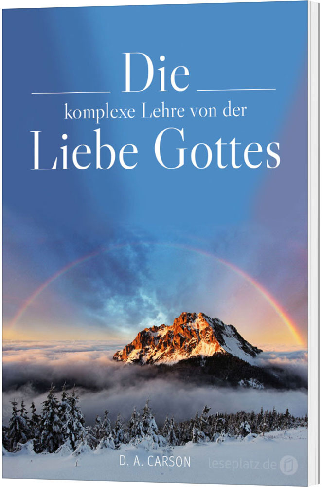 Die komplexe Lehre von der Liebe Gottes