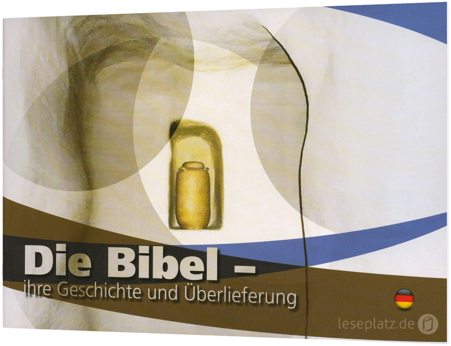 Die Bibel - ihre Geschichte und Überlieferung