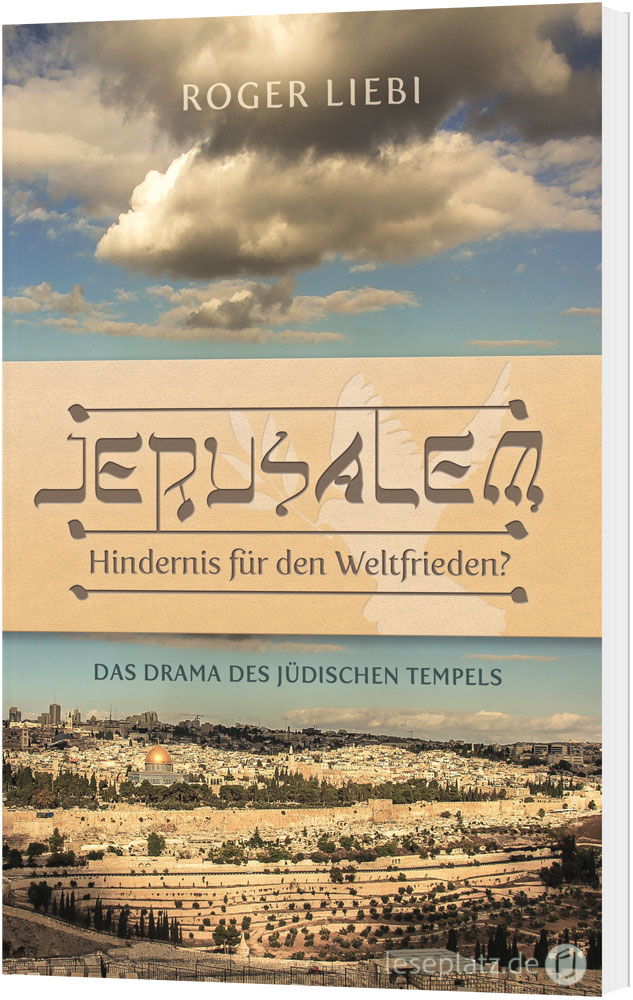 Jerusalem - Hindernis für den Weltfrieden?