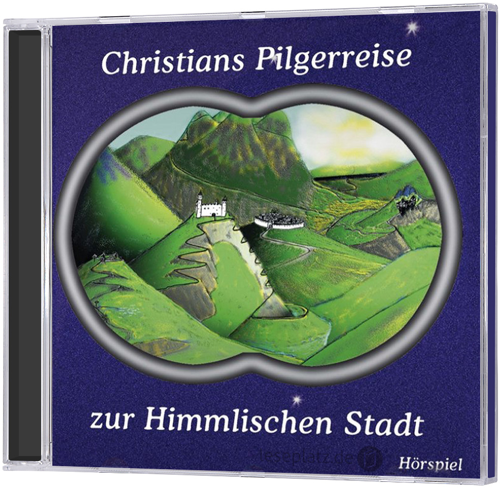Christians Pilgerreise zur Himmlischen Stadt - Hörspiel