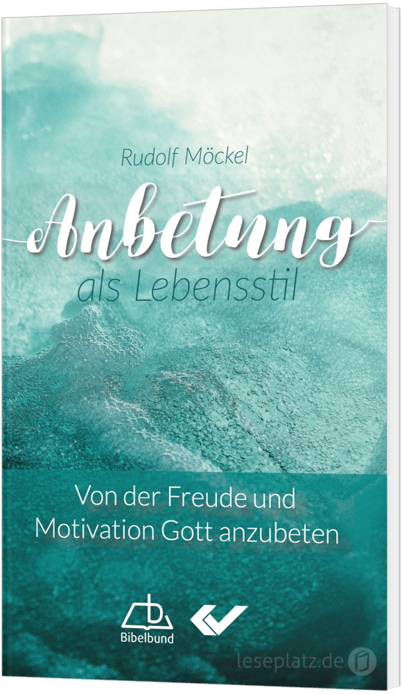 Anbetung als Lebensstil