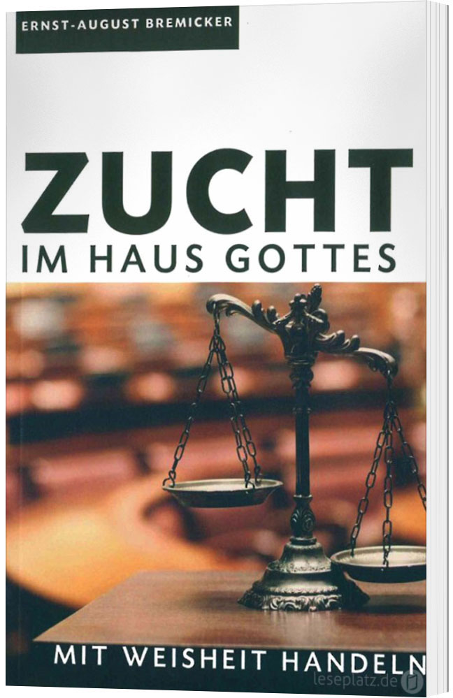 Zucht im Haus Gottes