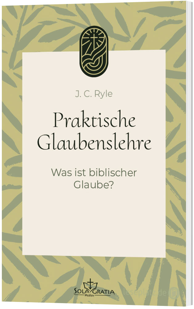 Praktische Glaubenslehre (1)