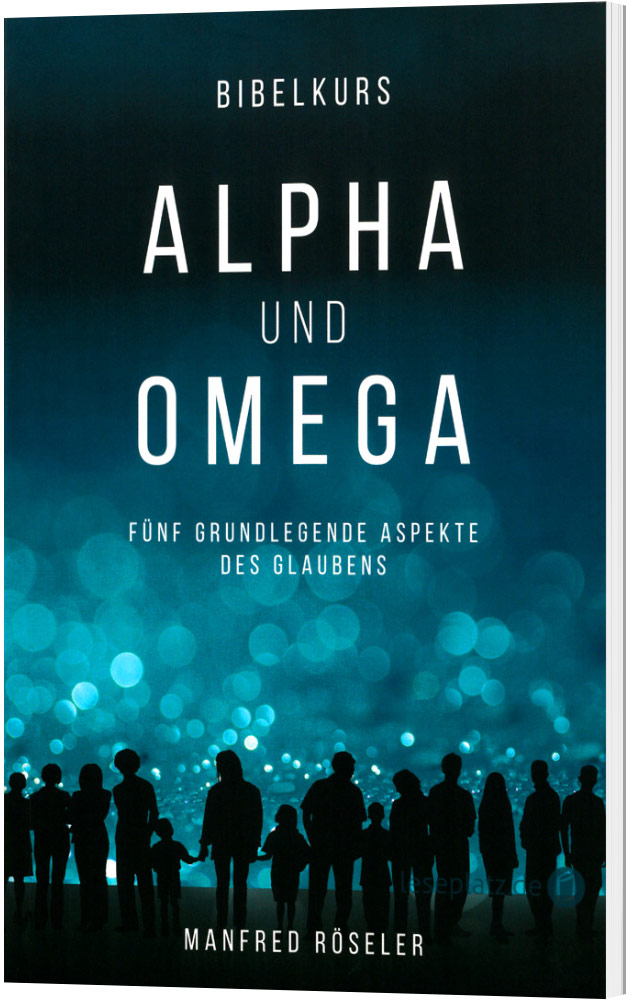 Alpha und Omega - Bibelkurs