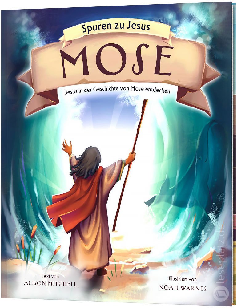 Mose - Spuren zu Jesus