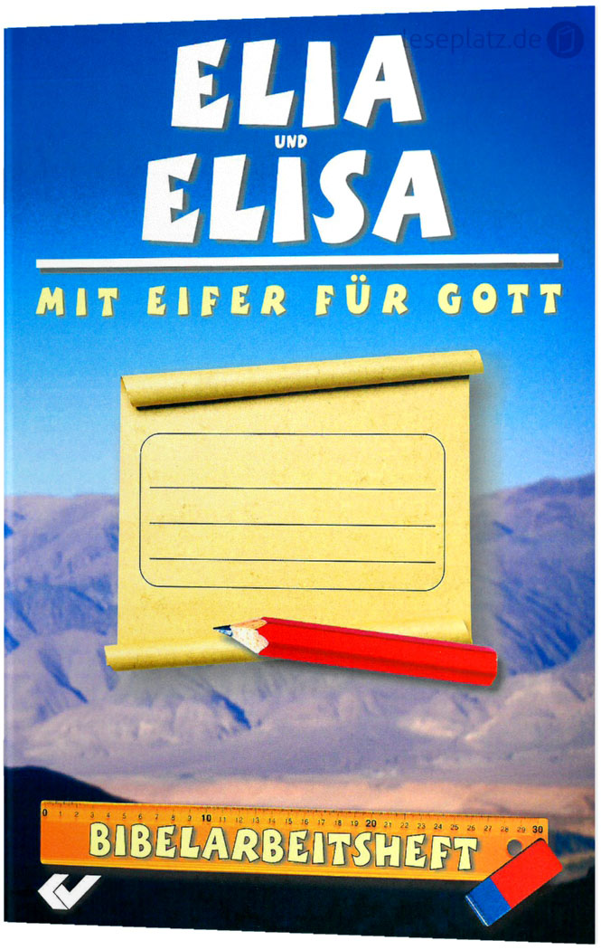 Elia und Elisa - mit Eifer für Gott