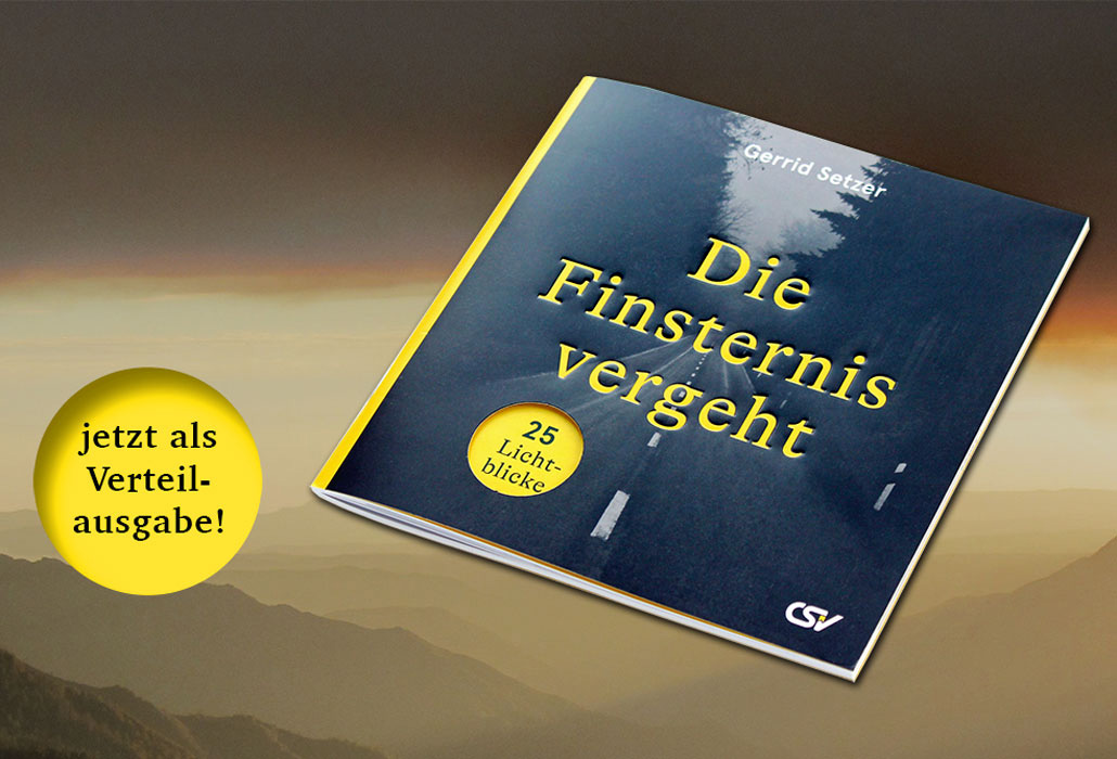 Die Finsternis vergeht - Verteilausgabe