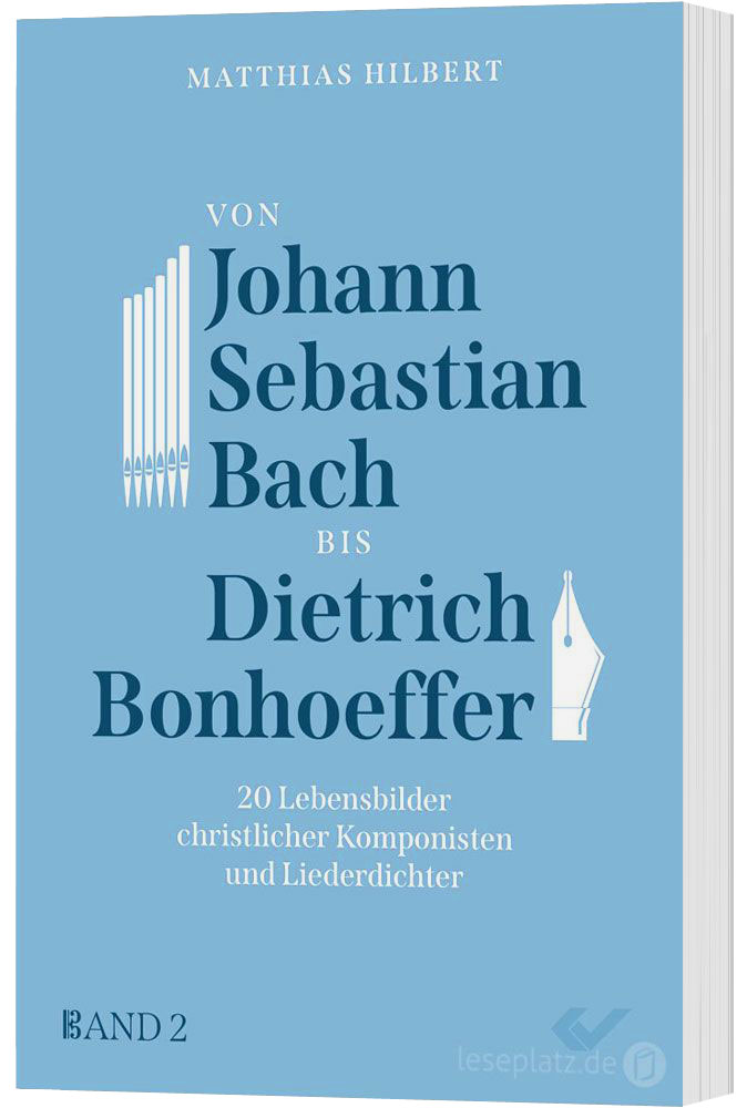 Von Johann Sebastian Bach bis Dietrich Bonhoeffer