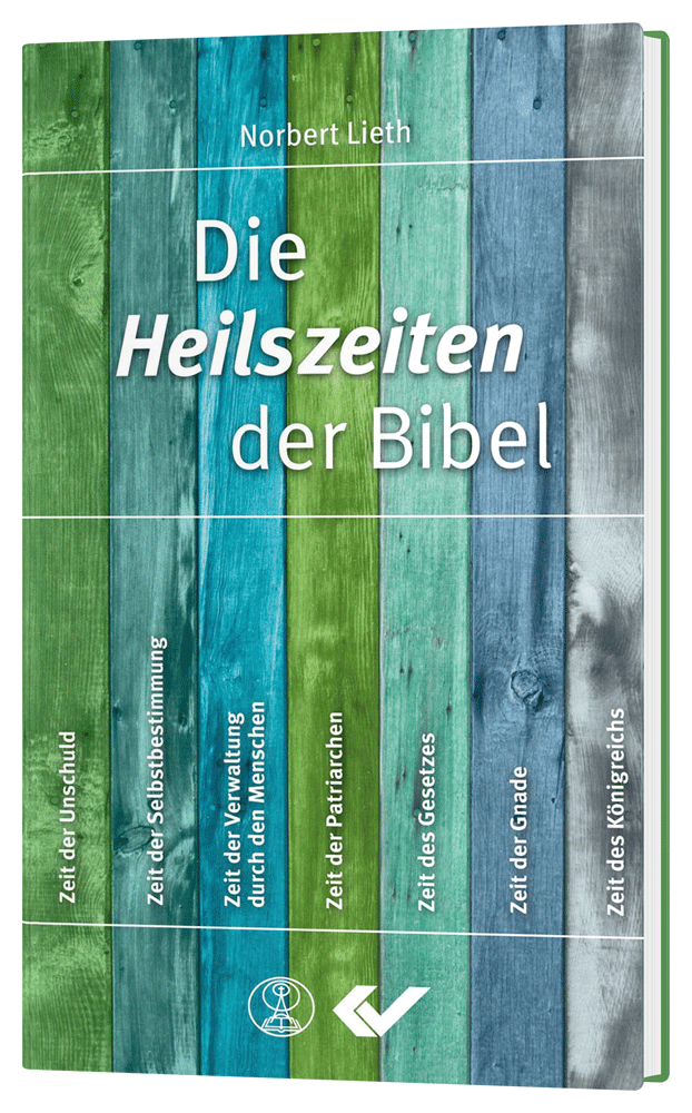 Die Heilszeiten der Bibel