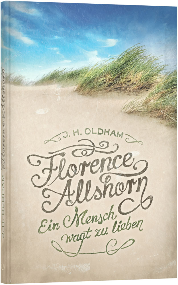 Florence Allshorn - Ein Mensch wagt zu lieben