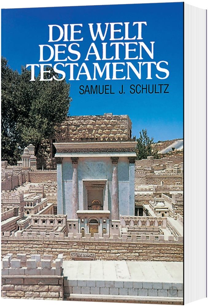 Die Welt des Alten Testaments