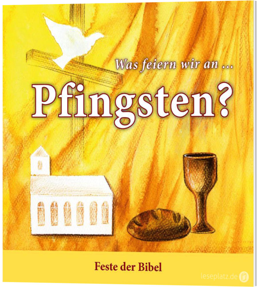 Was feiern wir an ... Pfingsten?