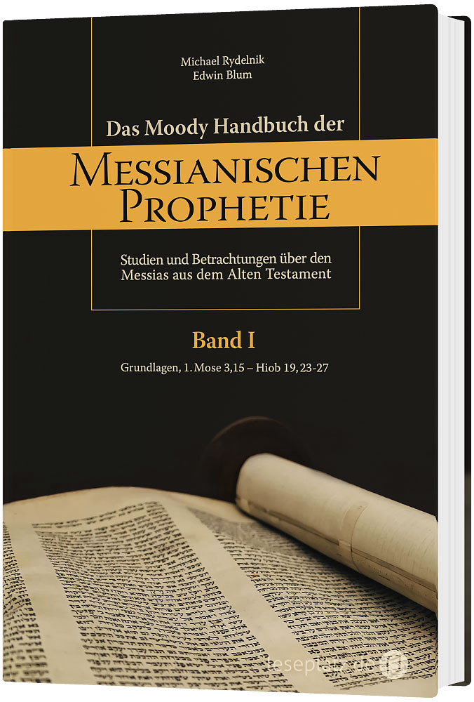 Das Moody Handbuch der Messianischen Prophetie (1)