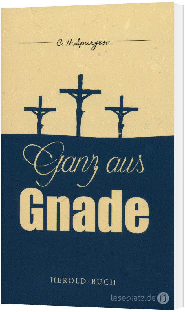 Ganz aus Gnade