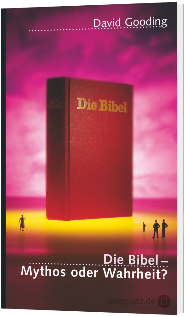 Die Bibel - Mythos oder Wahrheit?